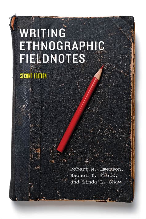  Writing Ethnographic Fieldnotes  - A Labyrinthine Journey Through Culture and Observation